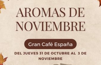 Aromas de Noviembre en Gran Café España