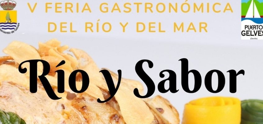 V Feria Gastronómica del Río y del Mar. Del 4 al 6 de octubre. Gelves.
